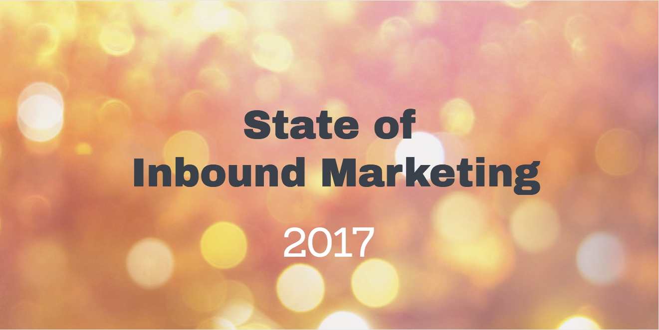 Stratégie Inbound Marketing 2017 - Les chiffres qui parlent !