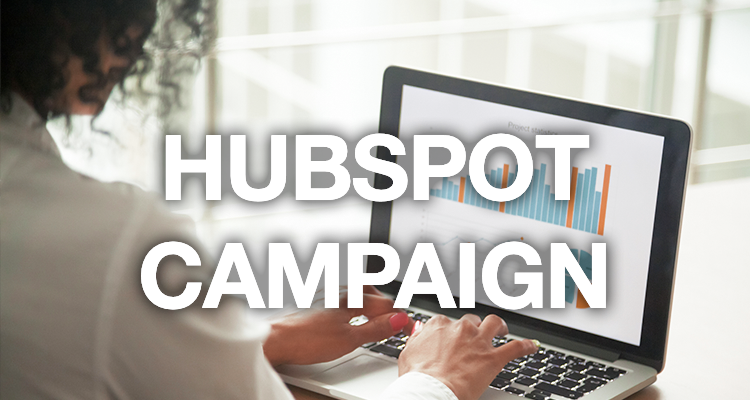 Créez et gérez vos campagnes marketing avec Hubspot Campaign