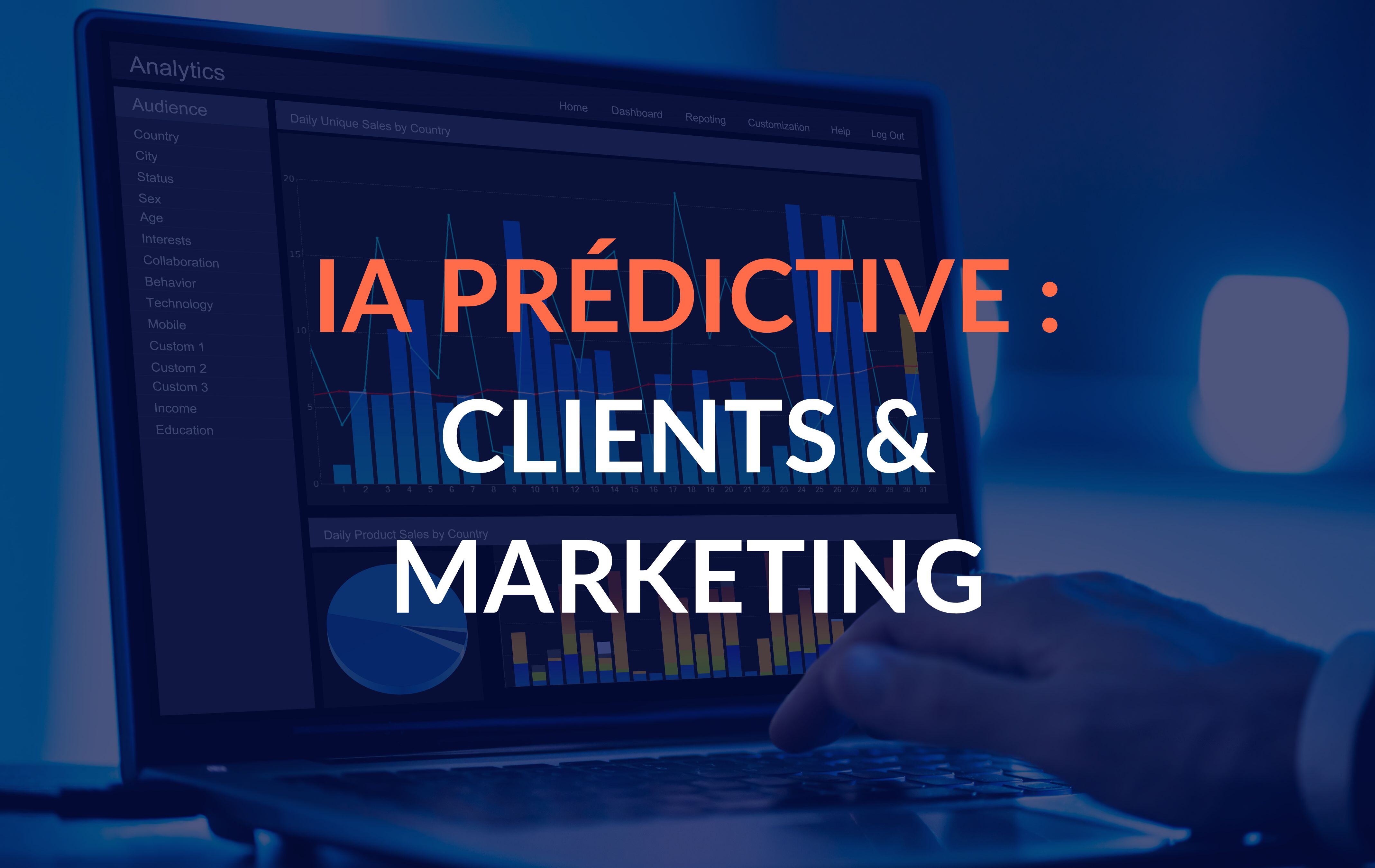 Personnalisation marketing : l'IA prédictive au cœur de la stratégie