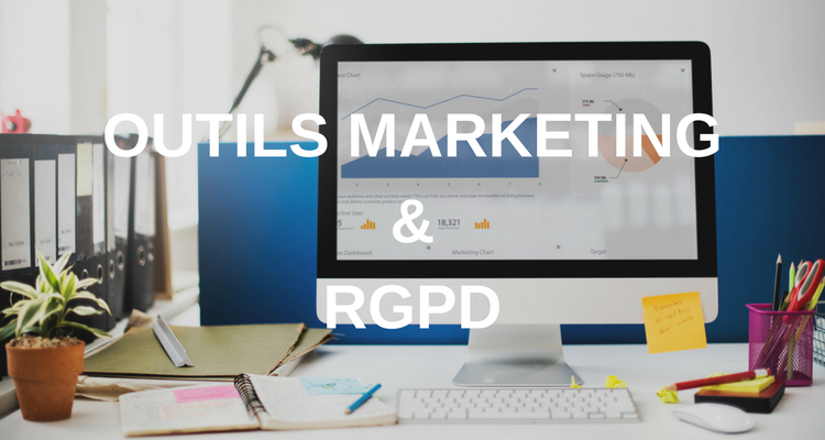 Vos outils marketing sont-ils conformes au RGPD ?