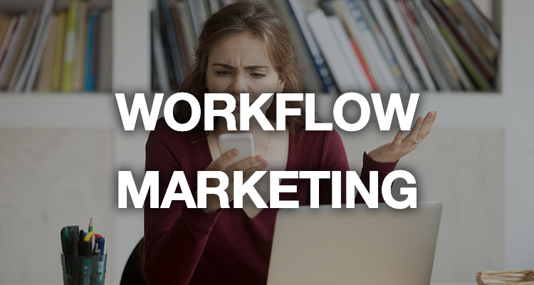 3 signes que vos workflows marketing nuisent à votre business